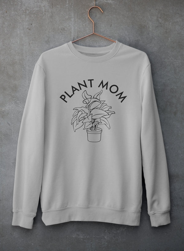 Plant Mom Sweatshirt
