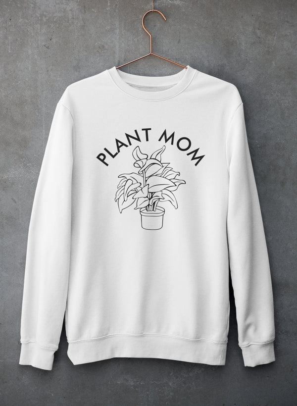 Plant Mom Sweatshirt